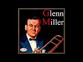 Glenn Miller - June 12th, 1940