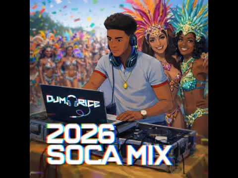 2026 SOCA MIX BY DJ MAURICE