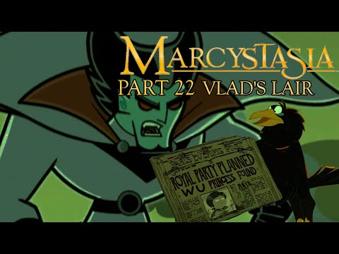 "Marcystasia" Part 22 - Vlad's Lair