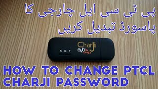 HOW TO CHANGE PTCL EVO CHARJI WIFI PASSWORD IN URDU/ HINDI.