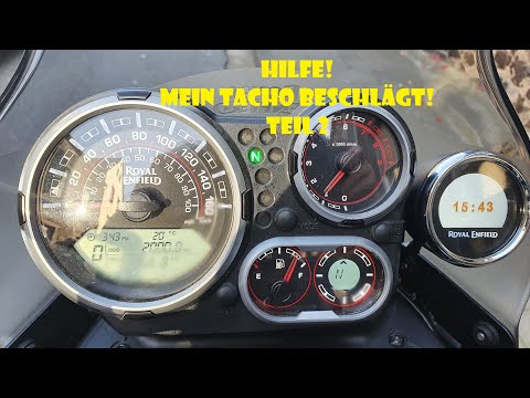 Hilfe mein Tacho beschlägt (Teil 2)