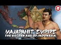 Rise and Fall of the Majapahit Empire: Golden Age of Indonesia