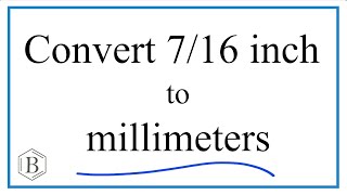 Convert 7/16 of an Inch to Millimeters
