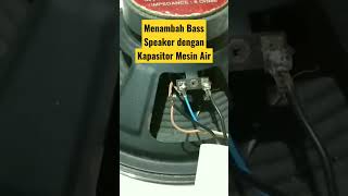 Download lagu Cara Menambah BASS Speaker dengan Kapasitor Mesin Air mp3 Download lagu Cara Menambah BASS Speaker dengan Kapasitor Mesin Air mp3