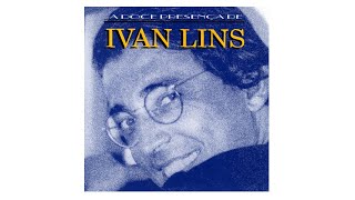 Ivan Lins - "Choro das Águas" (Doce Presença/1994)