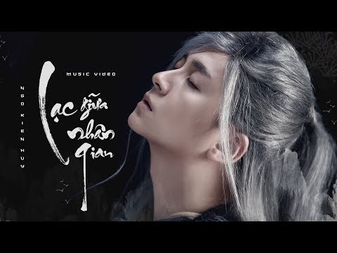 Lạc Giữa Nhân Gian - Official Music Video | Ngô Kiến Huy