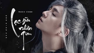 Lạc Giữa Nhân Gian - Official Music Video | Ngô Kiến Huy