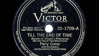 1945 HITS ARCHIVE: Till The End Of Time - Perry Como (a #1 record)