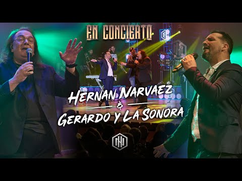Hernán Narvaez - Gerardo Farias y La Sonora (En Concierto)
