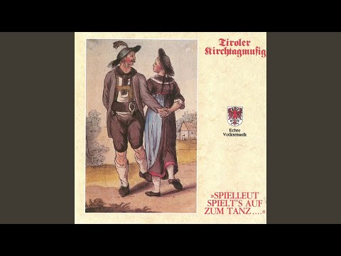 Tirolerisch g'spielt