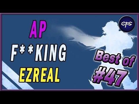 AP F**King Ezreal - Best of Bronze #47 (HUN)