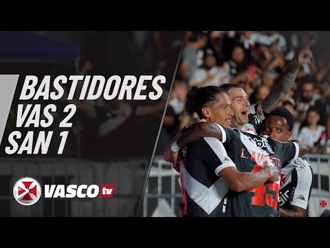 BASTIDORES  | VASCO 2 X 1 SANTOS | VASCOTV