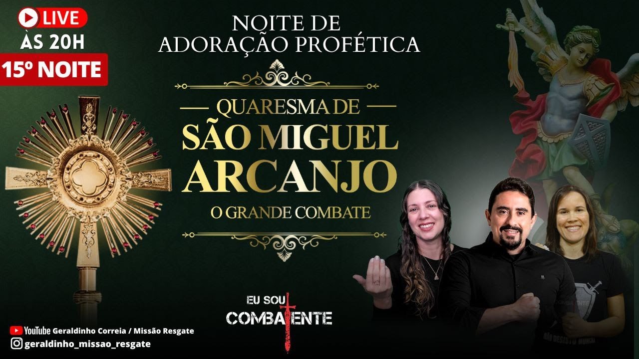 15ª NOITE QUARESMA DE SÃO MIGUEL  I Noite de Adoração Profética  I Geraldinho Correia