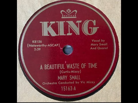 Mary Small "A Beautiful Waste Of Time" Vic Mizzy song (1952) "The Little Girl with the Big Voice"