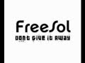 **FreeSol - Don't Give It Away with lyrics ...