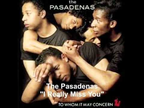 The Pasadenas - I Really Miss You