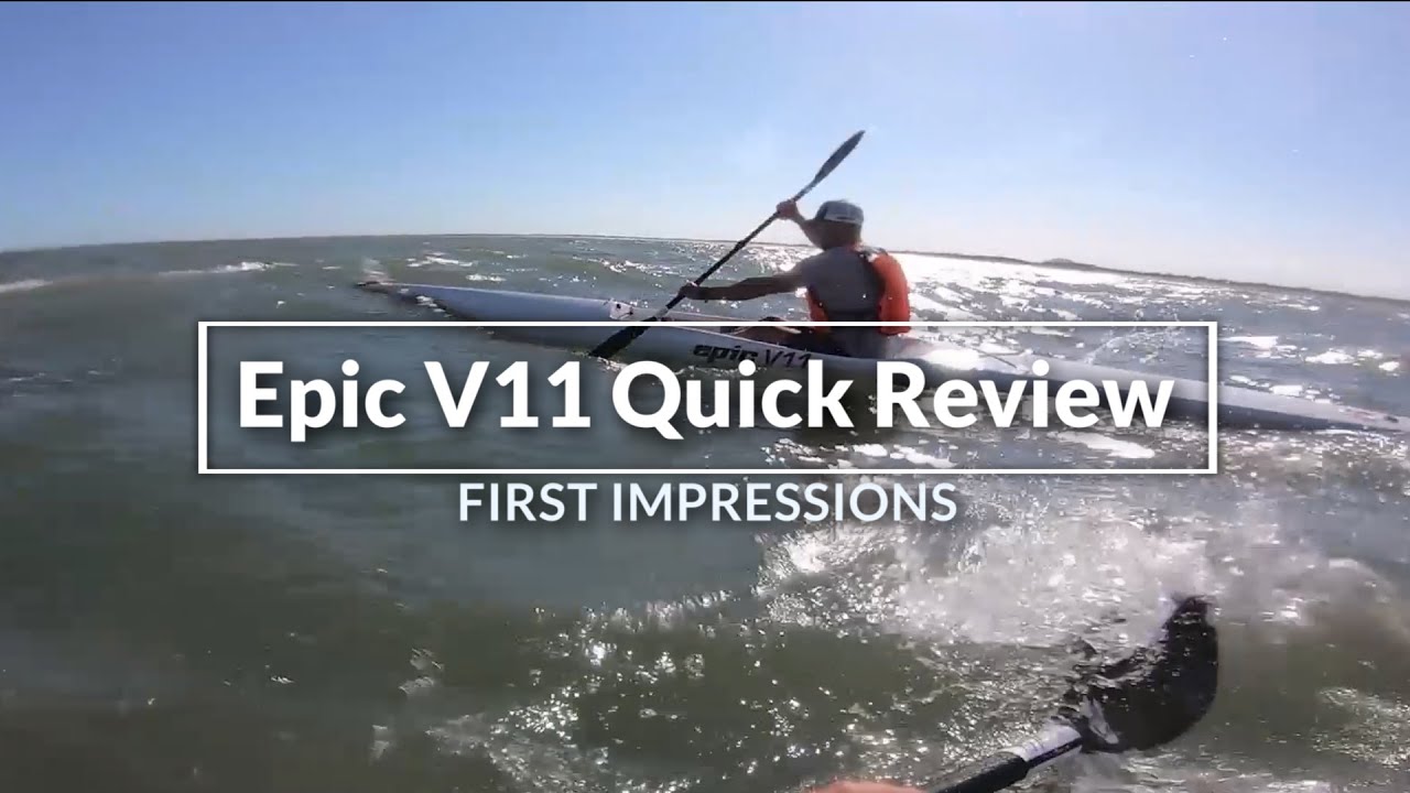 Epic V11 Surfski Mini-Review -- First Impressions