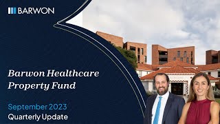 Barwon Healthcare Property Fund - September 2023 quarterly fund update