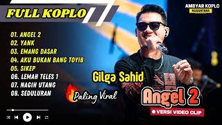 Download lagu Gilga Sahid - ANGEL 2 - YANK - EMANG DASAR - AKU BUKAN BANG TOYIB - SIKEP || FULL ALBUM KOPLO mp3 Download lagu Gilga Sahid - ANGEL 2 - YANK - EMANG DASAR - AKU BUKAN BANG TOYIB - SIKEP || FULL ALBUM KOPLO mp3