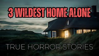3 Home Alone Stories Ruined my Life After Summer (True scary stories)