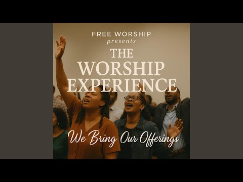 We Bring Our Offerings