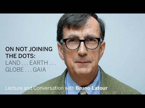 Bruno Latour | On Not Joining the Dots || Radcliffe Institute
