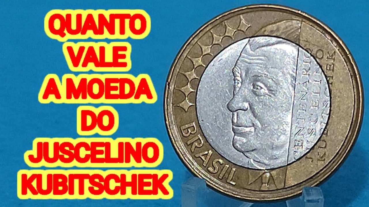 MOEDA 1 REAL JUSCELINO KUBITSCHEK - VOCÊ TEM UMA QUANTO VALE 