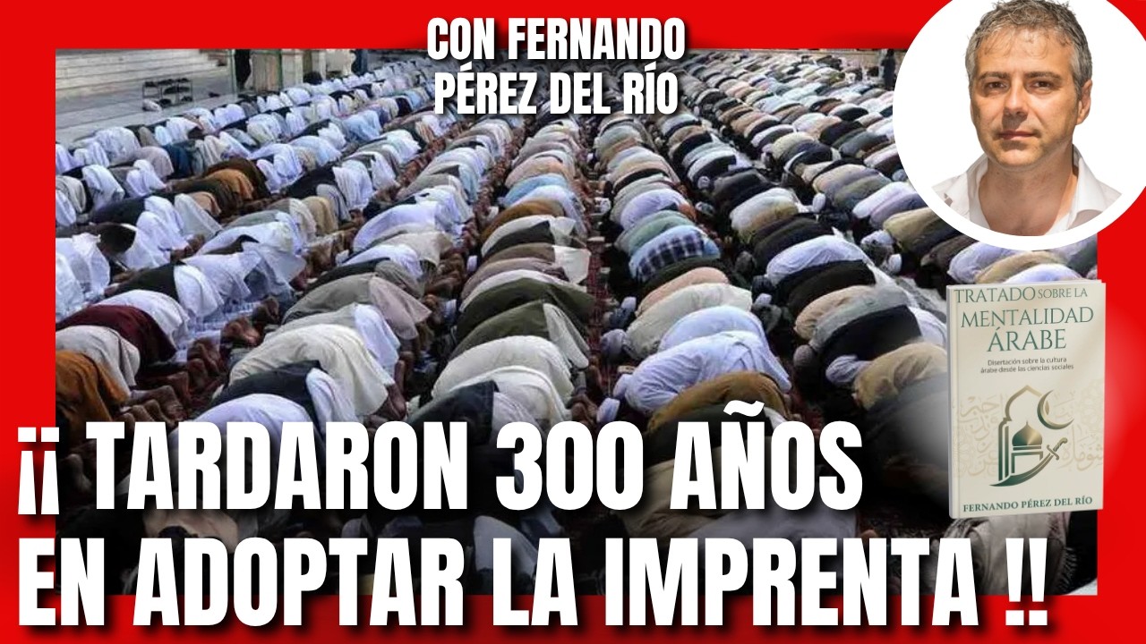 ¡TARDARON 300 AÑOS EN ADOPTAR LA IMPRENTA! CON FERNANDO PÉREZ DEL RÍO #islam #musulman #cristianismo