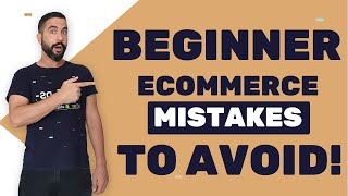Top 10 Beginner eCommerce Mistakes to Avoid!