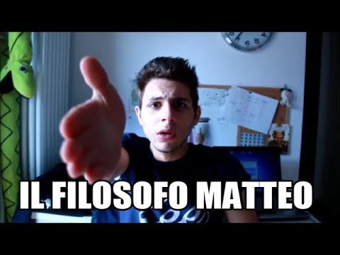 Il FILOSOFO MATTEO Ã¨ immortale