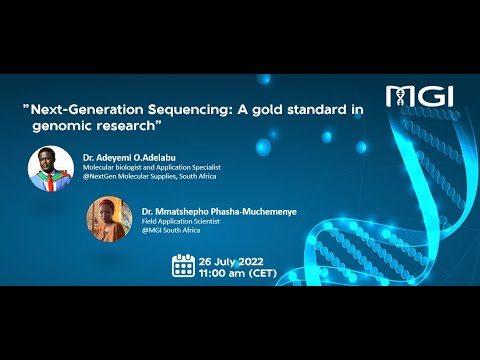 MGI Webinar | Next Generation Sequencing A gold standard in genomic research