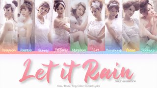 Girls’ Generation (少女時代) Let It Rain Color Coded Lyrics (Han/Rom/Eng)