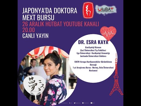 Dr. Esra Kaya ile Japonya'da Doktora ve MEXT Bursu Konferansı