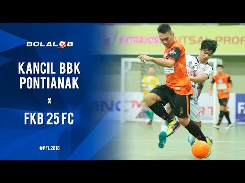 Kancil BBK Pontianak (3) Vs (2) FKB 25 FC - Highlights Pro Futsal League 2018