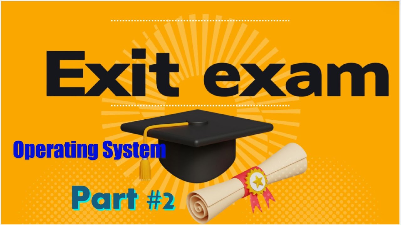 Operating System exit exam