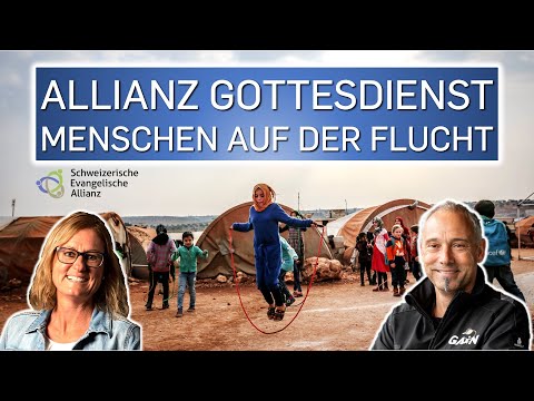 ALLIANZ GOTTESDIENST - zu Thema Menschen auf der Flucht - mit Gabriela & Andreas Zindel