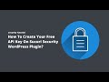 How To Create Your Free API Key On Sucuri Security WordPress Plugin