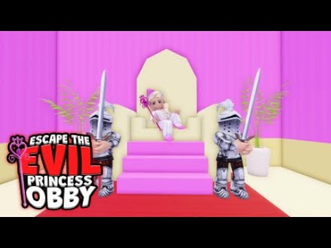 ESCAPING AN EVIL PRINCESS OBBY! (Roblox)