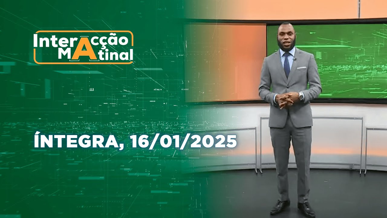 Assista na íntegra o Interacção Matinal 16/01/2025