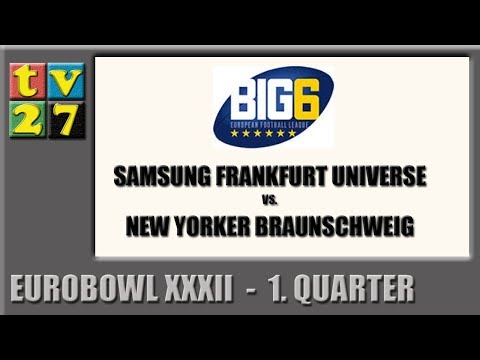Q1  Eurobowl: Samsung Frankfurt Universe vs. New Yorker Lions Braunschweig