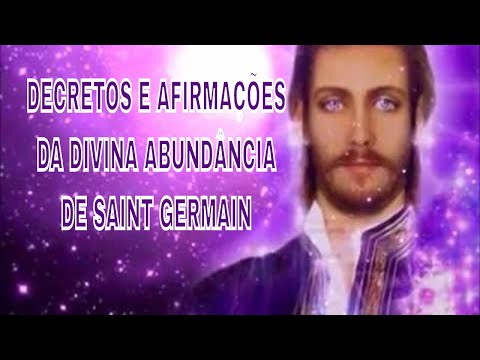 Decretos e afirmações da divina abundância de Saint Germain