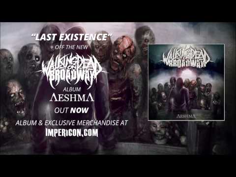 Walking Dead On Broadway - Last Existence