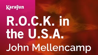 Karaoke R.O.C.K. in the U.S.A. - John Mellencamp *