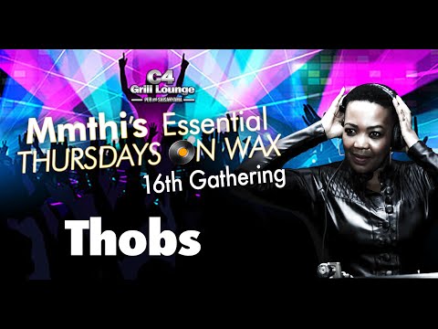 Mmthi's Essential Thursdays On Wax 16th Gathering Thobs At C4 Grill Lounge