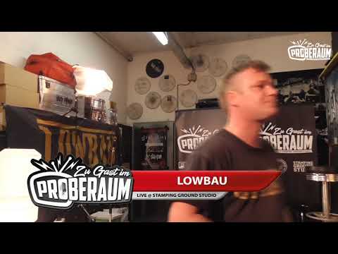 Zu Gast im Proberaum - LOWBAU