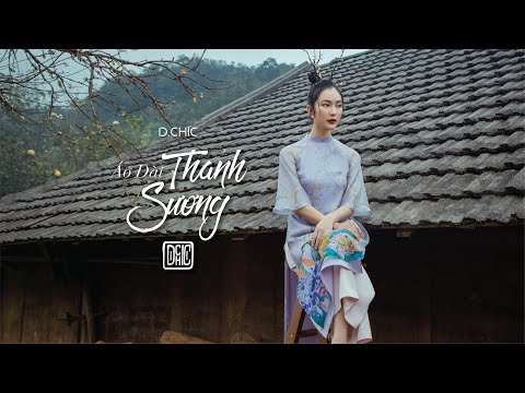 ÁO DÀI THANH SƯƠNG | D.CHIC - Áo Dài 2022 Collection x Helly Tống