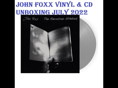 JOHN FOXX: THE MARVELLOUS NOTEBOOK Limited Grey Vinyl & CD Unboxing #johnfoxx  #ultravox