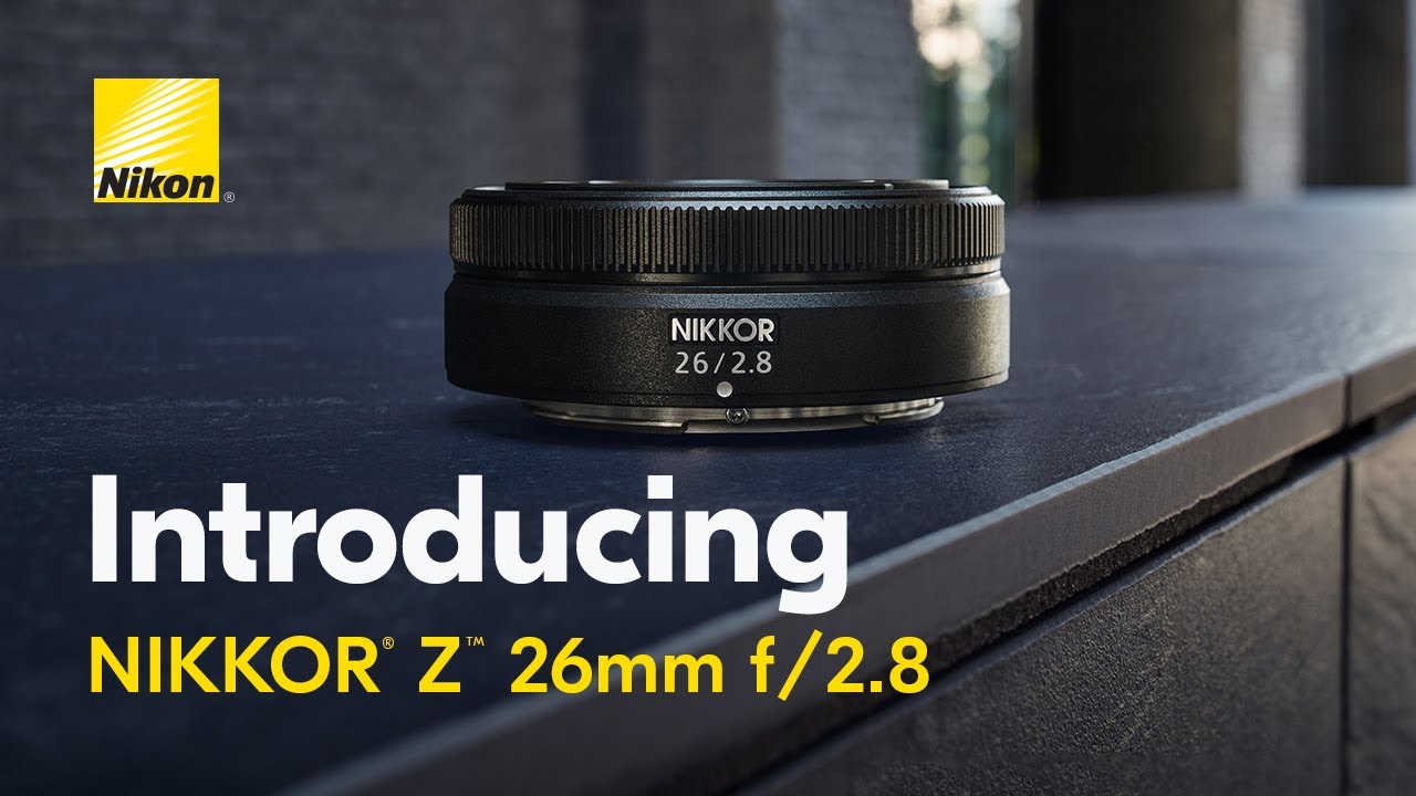 Nikon NIKKOR Z 26mm f/2.8