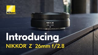 Video thumbnail for Meet the NIKKOR Z 26mm f/2.8 | Slimmest & Lightest Nikon Z Series Mirrorless Lens by Nikon USA