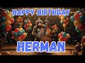 HERMAN Happy Birthday Song Happy Birthday To Herman